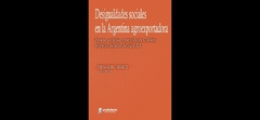 Desigualdades sociales en la Argentina agroexportadora