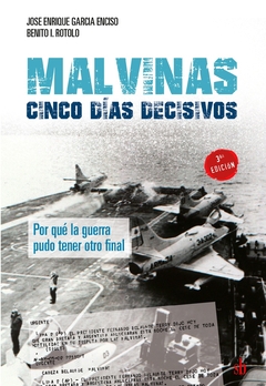 Malvinas cinco días decisivos