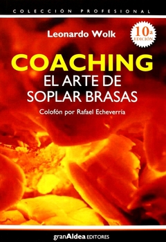 Coaching . El arte de soplar las brasas