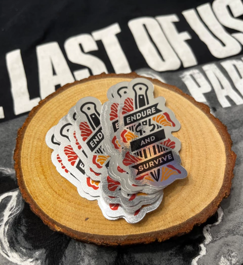 Adesivo - Endure and Survive - The Last of Us