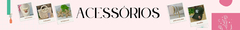 Banner da categoria Acessórios