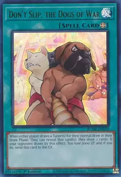 Don't Slip, the Dogs of War - BLMR - Ultra Rare