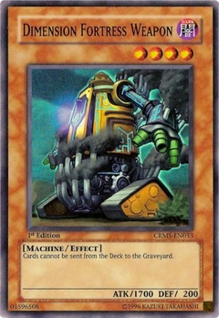 Dimension Fortress Weapon - CRMS - Super Rare