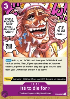 It's to Die For... - OP08-076 - UC
