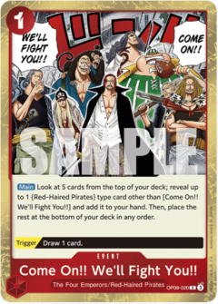 Come On!! We'll Fight You!!- OP09-020 - R