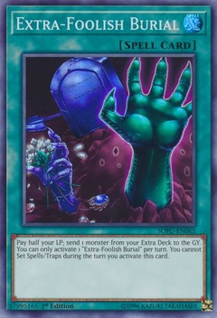Extra-Foolish Burial - SOFU - Super Rare