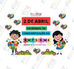 KIT DIA MUNDIAL DA CONSCIENTIZAÇÃO DO AUTISMO II