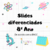 8 Ano - Slides Diferenciados