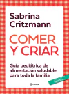 Comer y Criar - Sabrina Critzmann