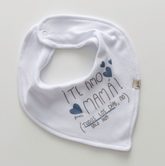 BABERO BANDANA TE AMO MAMA AZUL