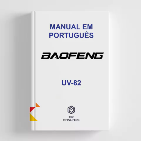 Manual de Instruções Baofeng UV-82 em Português