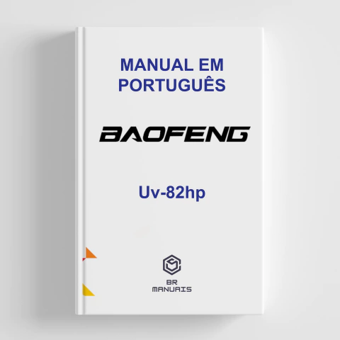 Manual de Instruções BAOFENG - UV-82HP em Português