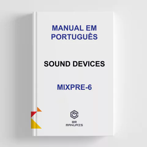 Manual de Instruções SOUND DEVICES MIXPRE-6 em Português