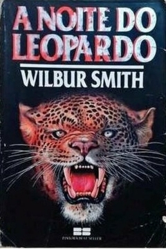 Wilbur Smith - A Noite do Leopardo