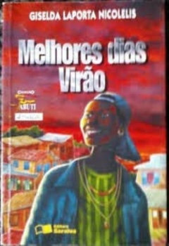 Giselda Laporta Nicolelis - Melhores Dias Virao