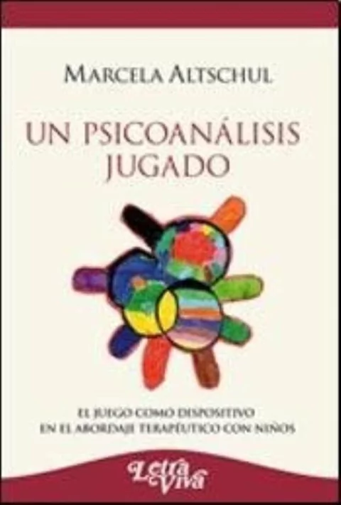 Marcela Altschul - Un Psicoanalisis Jugado