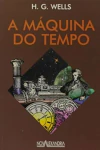 H. G. Wells - A Maquina do Tempo