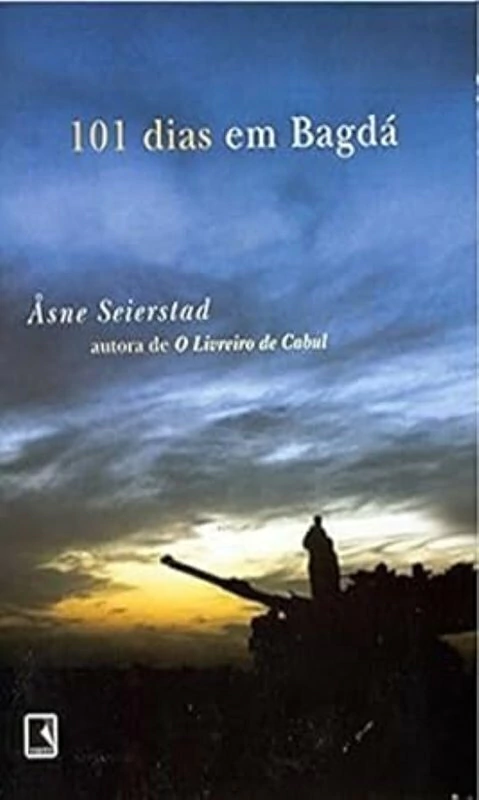 Asne Seierstad - 101 Dias em Bagda