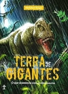 Michelson Borges - Terra de Gigantes - o que Aconteceu com os Dinossauros