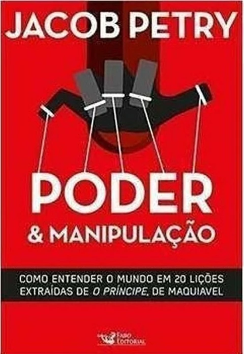 Jacob Petry - Poder e Manipulacao