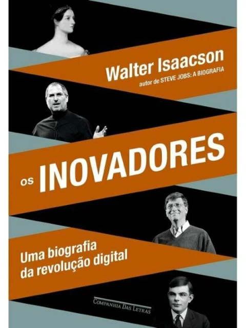 Walter Isaacson - Os Inovadores