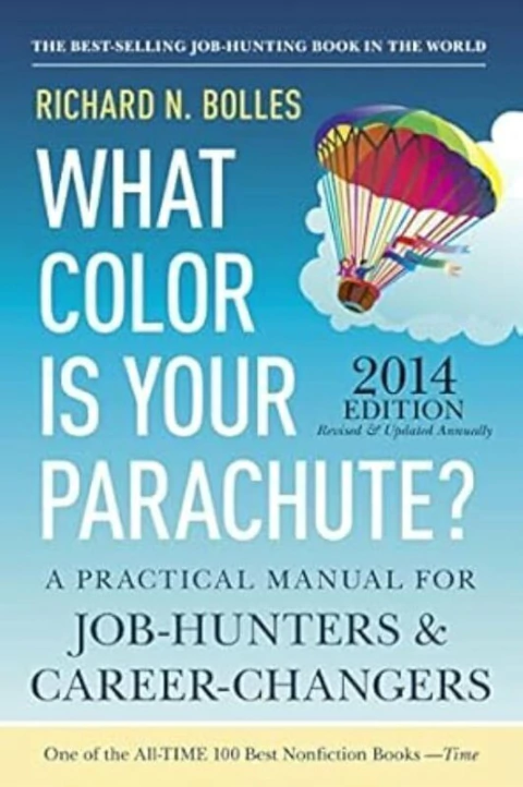 Richard N. Bolles - What Color Is Your Parachute? 2014 Edition