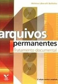 Heloisa Liberalli Bellotto - Arquivos Permanentes: Tratamento Documental