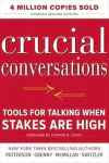 Kerry Patterson - Crucial Conversations Tools For Talking When Stakes Are High
