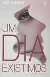 Kat Zhang - As Cronicas Hibridas 2: um Dia Existimos