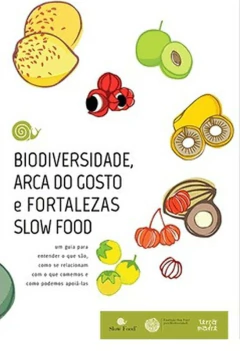 Glenn Makuta - Biodiversidade, Arca do Gosto e Fortalezas Slow Food