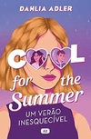Dahlia Adler - Cool For The Summer: um Verao Inesquecivel