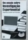 Armando Jose Dacampora - Um Ensaio Sobre Investigacao Experimental