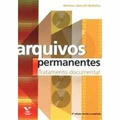 Heloisa Liberalli Bellotto - Arquivos Permanentes: Tratamento Documental