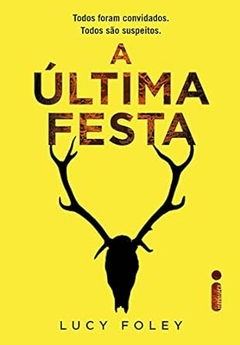 Lucy Foley - A Ultima Festa