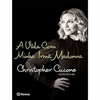 Christopher Ciccone - A Vida com Minha Irma Madonna