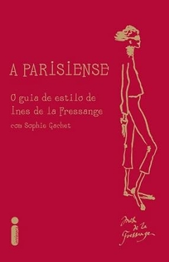 Ines de La Fressange - A Parisiense