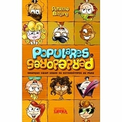 Patricia Bieging - Populares e Perdedores: Criancas Falam Sobre os Estereotipos da Midia