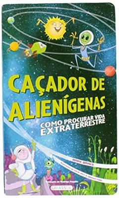Mark Brake - Cacador de Alienigenas: Como Procurar Vida Extraterrestre