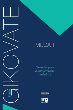 Flavio Gikovate - Mudar