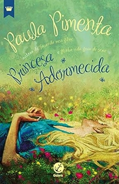 Paula Pimenta - Princesa Adormecida