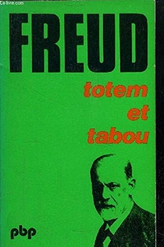 Sigmund Freud - Totem Et Tabou