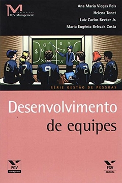 Ana Maria Viegas Reis e Outros - Desenvolvimento de Equipes