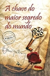 Lauro Trevisan - A Chave do Maior Segredo do Mundo