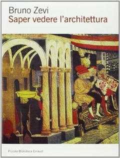 Bruno Zevi - Saper Vedere Larchitettura