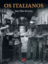 Joao Fabio Bertonha - Os Italianos