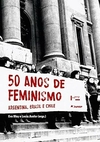 Eva Alterman Blay - 50 Anos de Feminismo: Argentina, Brasil e Chile