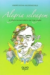 Andre Rocha Haudenschild - Alegria Selvagem: a Lirica da Natureza em Tom Jobim
