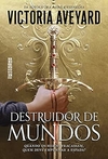 Victoria Aveyard - Destruidor de Mundos: 1
