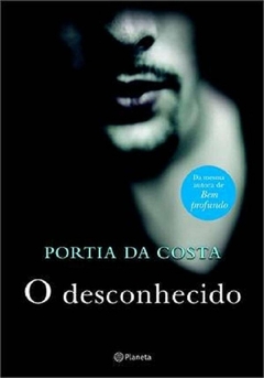 Portia da Costa - O Desconhecido