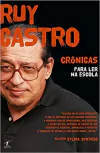 Ruy Castro - Cronicas para Ler na Escola